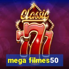 mega filmes50